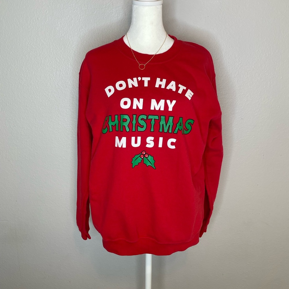 Y2K Gildan "Don't Hate On My Christmas Music" Sweatshirt Womens Small